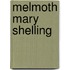 Melmoth mary shelling
