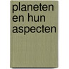 Planeten en hun aspecten by T. Marks