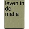 Leven in de mafia door Arlacchi