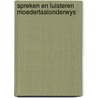 Spreken en luisteren moedertaalonderwys door Willems