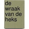 De wraak van de heks by N. Hinton