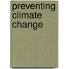 Preventing climate change by Unknown