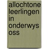 Allochtone leerlingen in onderwys oss by Langen