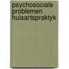 Psychosociale problemen huisartspraktyk by Tyhuis