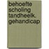 Behoefte scholing tandheelk. gehandicap