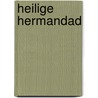 Heilige hermandad door Wim Timp