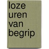 Loze uren van begrip by Snoek