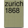 Zurich 1868 door Verduyn