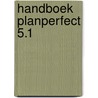 Handboek planperfect 5.1 door Kaam