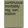 Continuous morbidity reg. sen. station by Bartelds