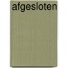 Afgesloten by Bergmeyer