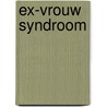 Ex-vrouw syndroom by Kahn