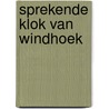 Sprekende klok van windhoek by Ees