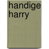 Handige harry door Eynde