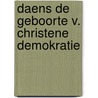 Daens de geboorte v. christene demokratie door Gucht