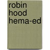 Robin hood hema-ed door Walt Disney