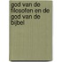God van de filosofen en de god van de Bijbel