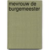 Mevrouw de burgemeester by Annemieke Martens