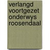 Verlangd voortgezet onderwys roosendaal door Joseph Kessel