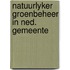 Natuurlyker groenbeheer in ned. gemeente