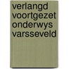 Verlangd voortgezet onderwys varsseveld by Joseph Kessel