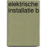 Elektrische installatie b by Unknown