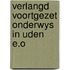 Verlangd voortgezet onderwys in uden e.o