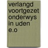 Verlangd voortgezet onderwys in uden e.o by Joseph Kessel