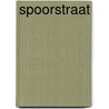 Spoorstraat door Kast