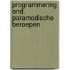 Programmering ond. paramedische beroepen by Dekker
