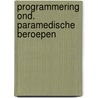 Programmering ond. paramedische beroepen door Dekker