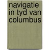 Navigatie in tyd van columbus door Onbekend