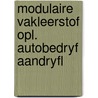 Modulaire vakleerstof opl. autobedryf aandryfl door Onbekend