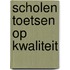 Scholen toetsen op kwaliteit