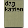 Dag katrien by Deconinck