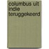Columbus uit indie teruggekeerd