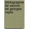 Bibliographie de oeuvre de georges vajda by Steve Fenton