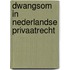 Dwangsom in nederlandse privaatrecht