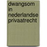 Dwangsom in nederlandse privaatrecht by Jongbloed
