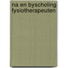 Na en byscholing fysiotherapeuten door Brink Muinen