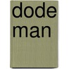 Dode man by Rodolphe