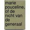 Marie Pouceline, of De nicht van de generaal door S. Schell