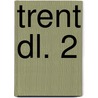 Trent dl. 2 door Rodolphe
