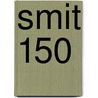 Smit 150 door B. Oosterwijk