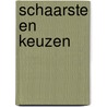 Schaarste en keuzen by Heleen M. Dupuis