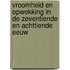Vroomheid en opwekking in de zeventiende en achttiende eeuw