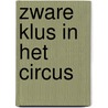 Zware klus in het circus door Dobbeleers