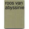 Roos van abyssinie by Morra