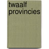 Twaalf provincies by Unknown