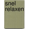 Snel relaxen by Marillac